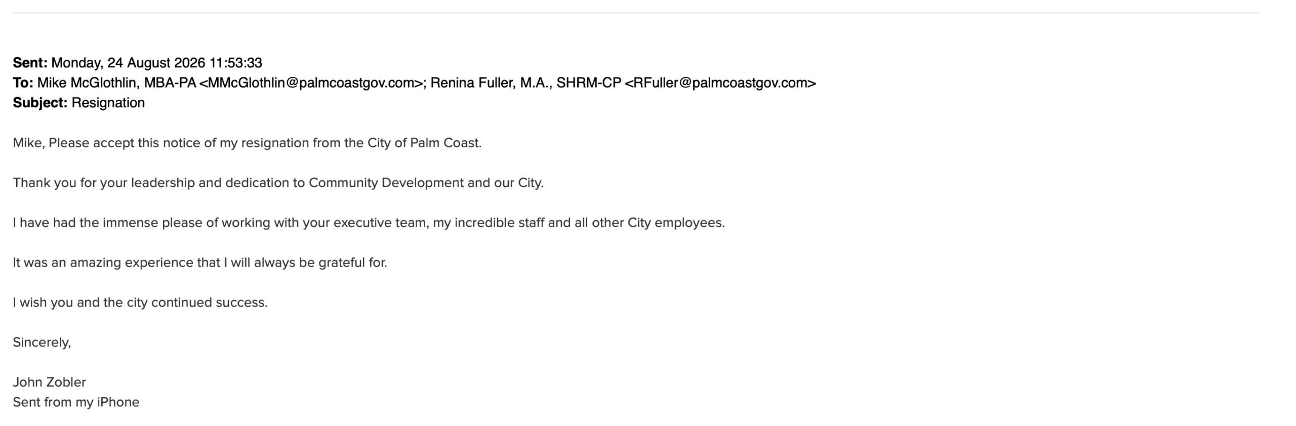 Screenshot of an email with the subject “Resignation,” in which John Zobler submits his resignation to Mike McGahagin, thanking him and reflecting positively on his experience with the City of Palm Coast